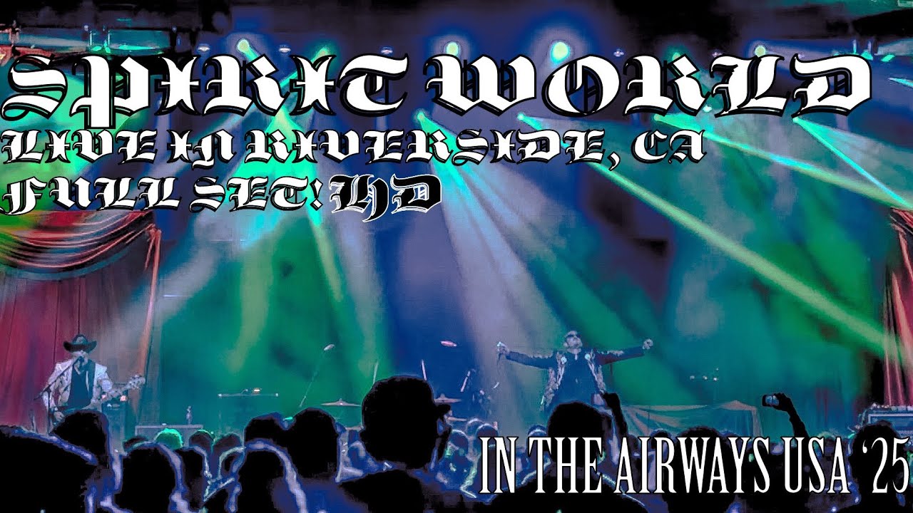 SPIRITWORLD - IN THE AIRWAYS USA ‘25 - MUNICIPAL AUDITORIUM- RIVERSIDE, CA - 11/07/25