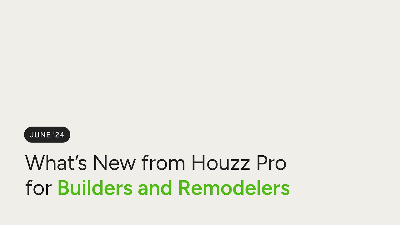 June '24 | What's New for Builders and Remodelers