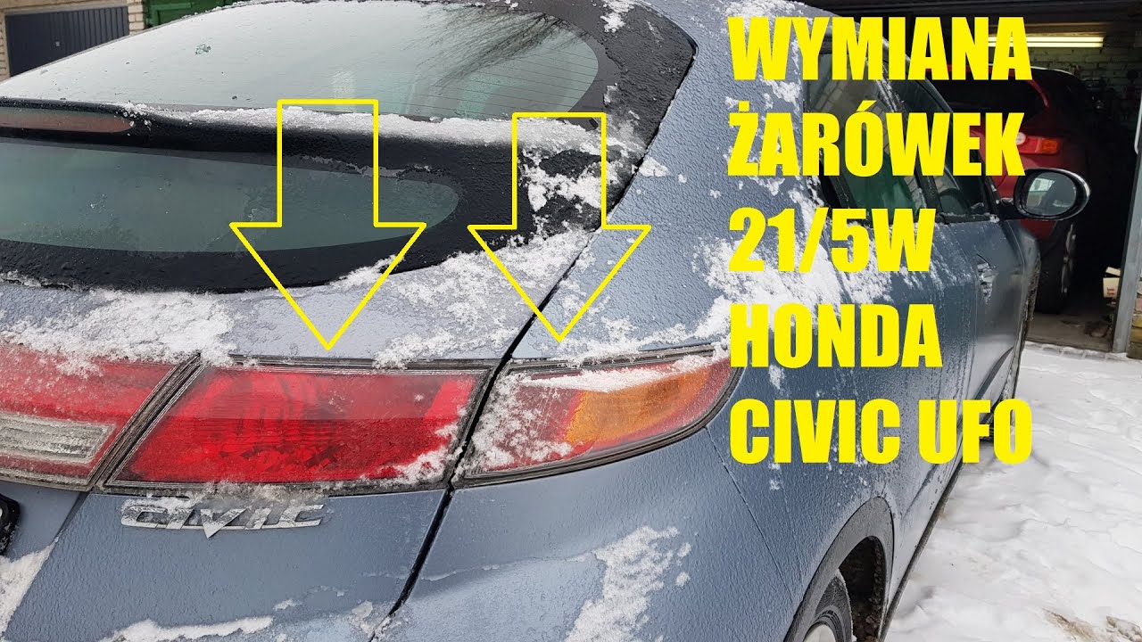 JAK WYMIENIĆ ŻARÓWKĘ TYŁ 21/5W HONDA CIVIC VIII UFO