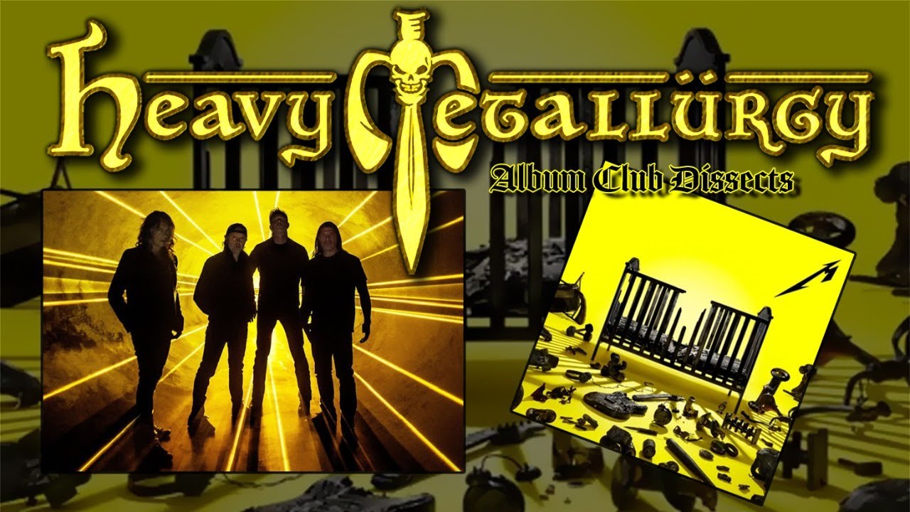 The Heavy Metallurgy Album Club Dissects: Metallica - 72 Seasons