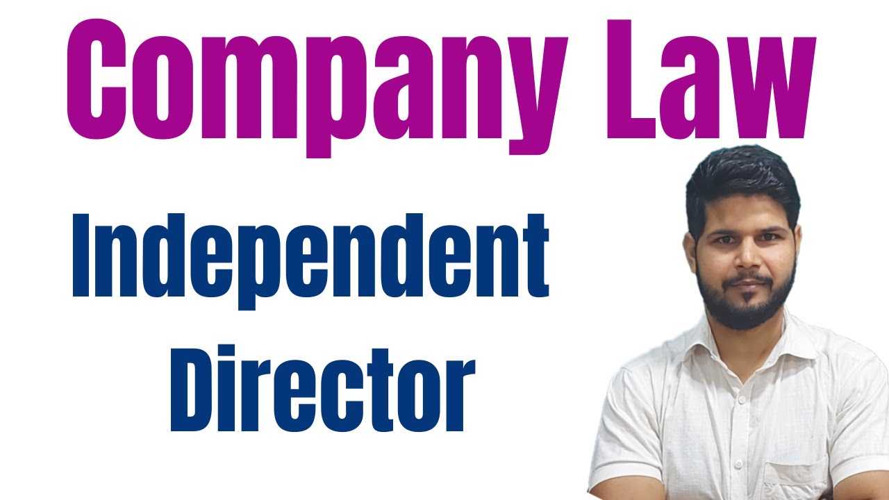 Company Law: Director: Independent Director: CA I CS I CMA