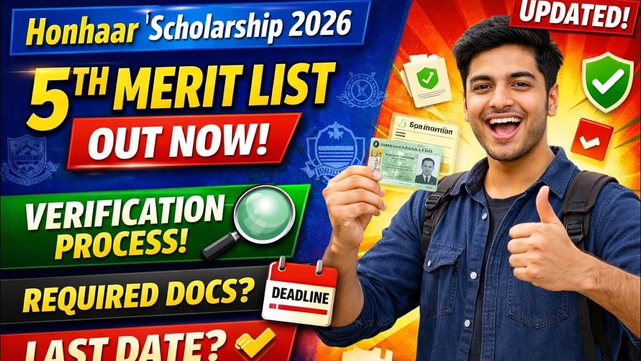 Honhaar Scholarship 2026 Update | 5th Merit List + Physical Verification Process Explained