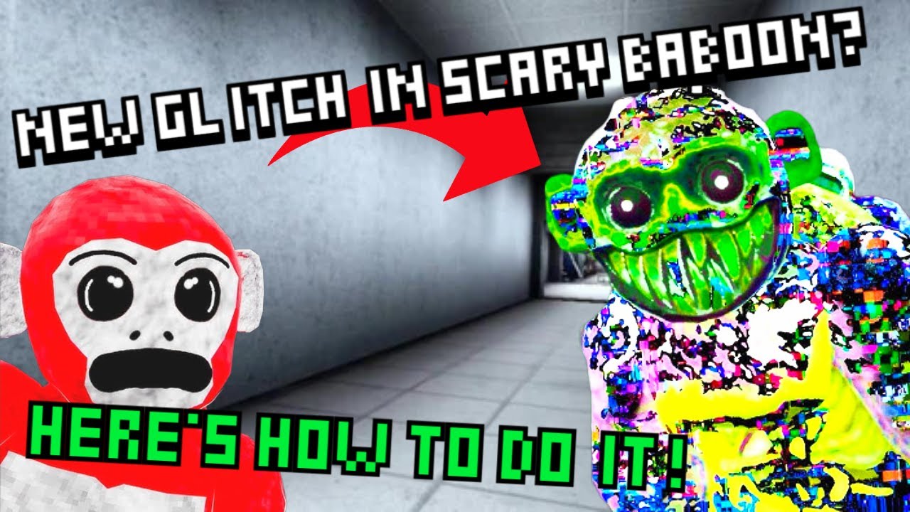 New GLITCH in Scary Baboon