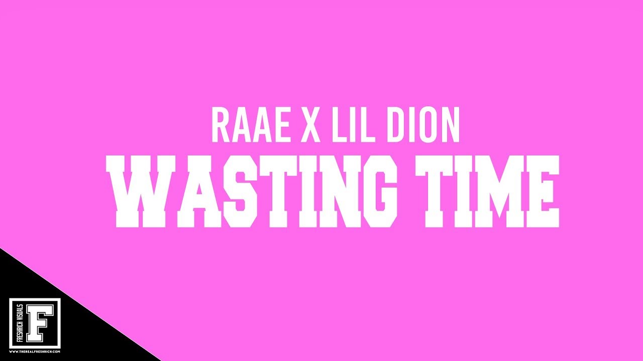 Raae - Wasting Time Feat. Lil Dion ( Official Audio )