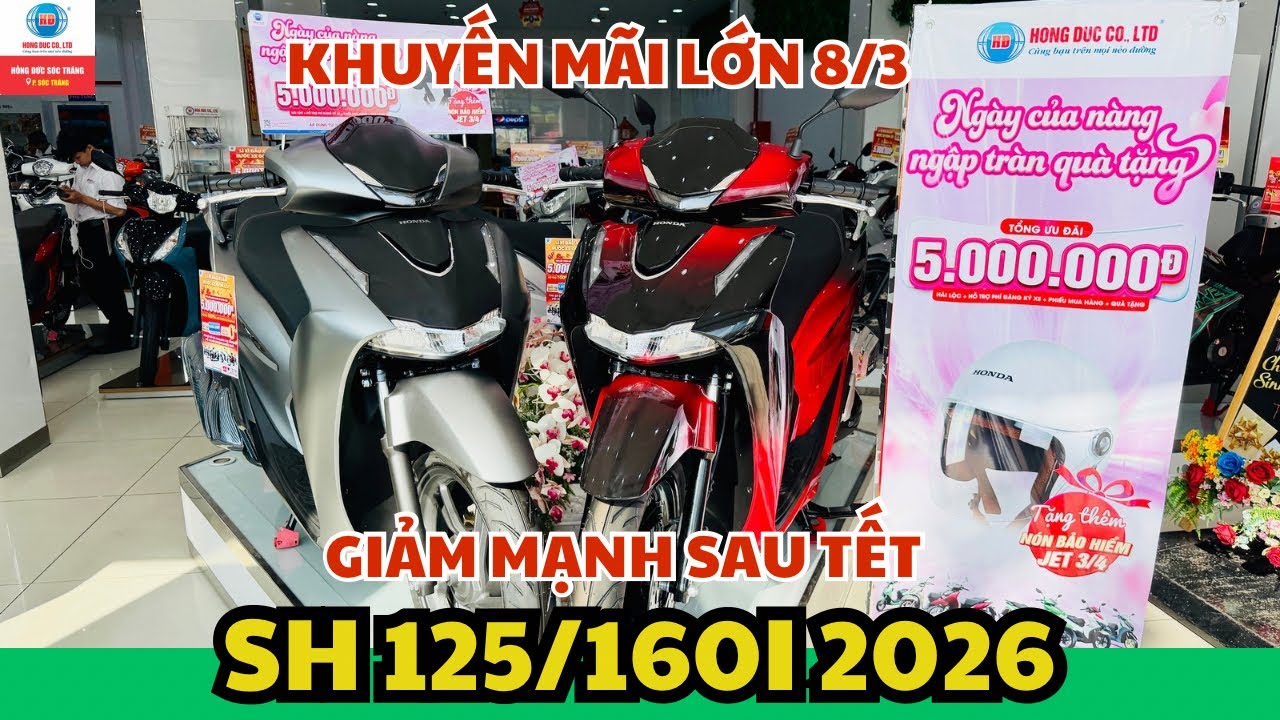 Giá xe Sh 125/160i 2026 giảm mạnh sau tết, khuyến mãi lớn ngày 8/3 quốc tế phụ nữ.