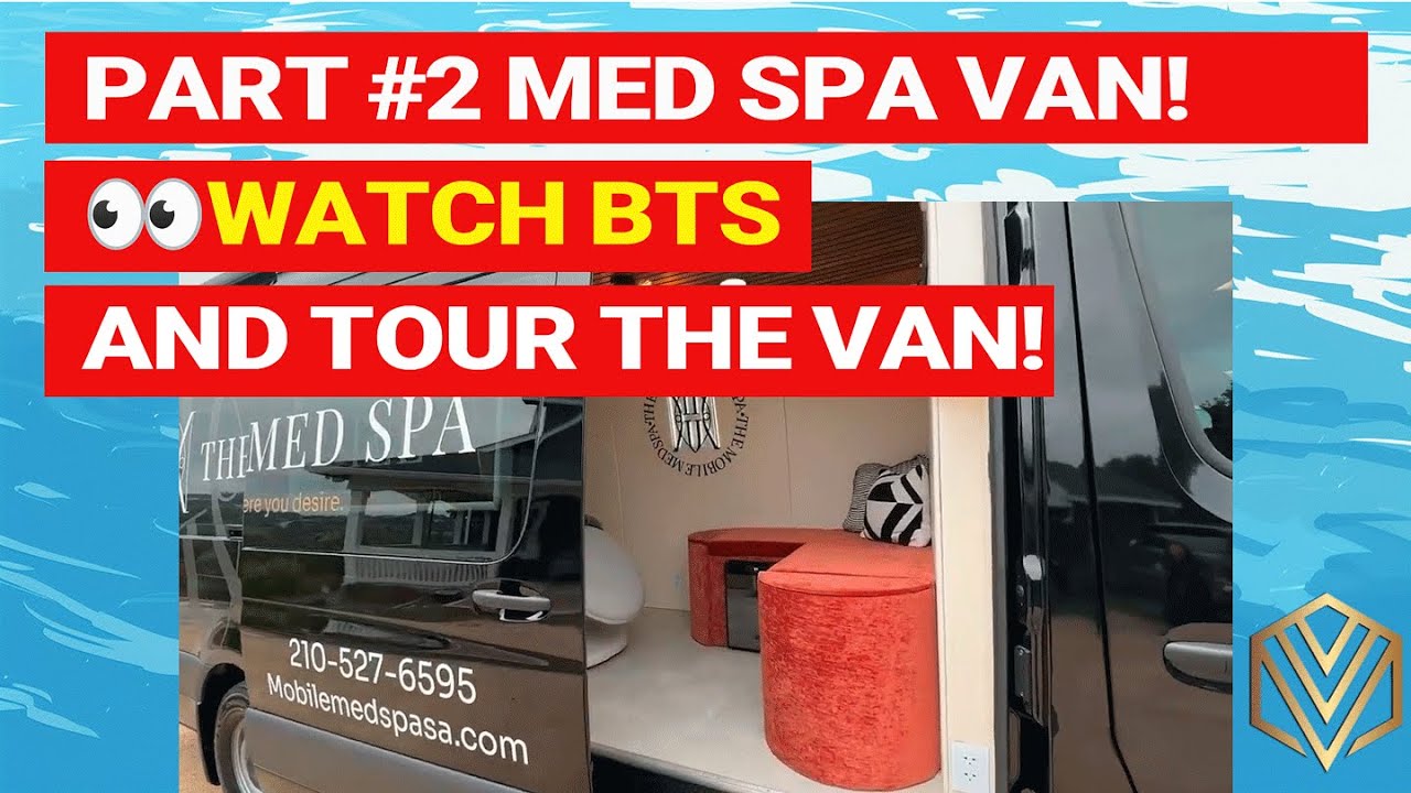 🚐Touring the Finished Mobile Med Spa Van – Luxury on Wheels Part 2