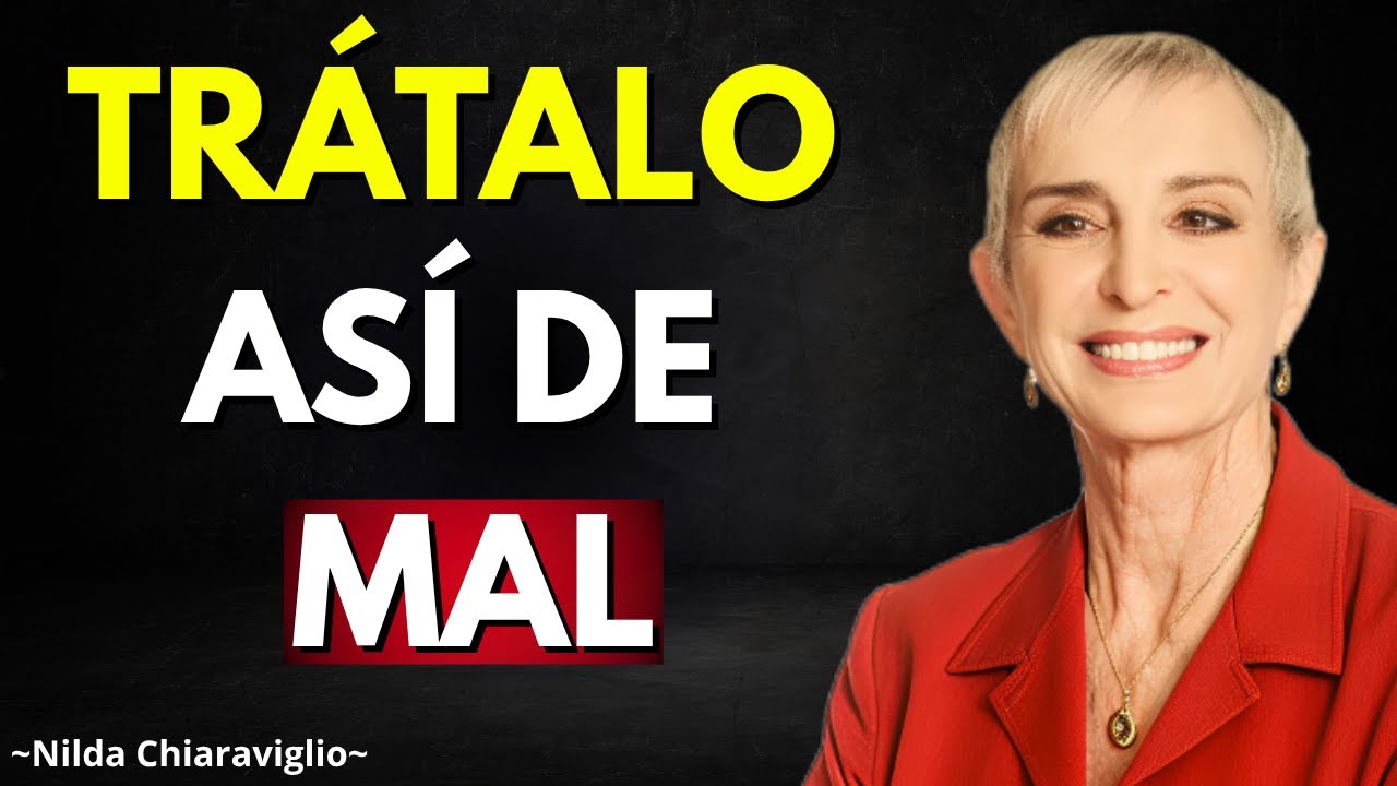 Deja de ser TAN buena: el ERROR que te hace INVISIBLE para los hombres | Nilda Chiaraviglio