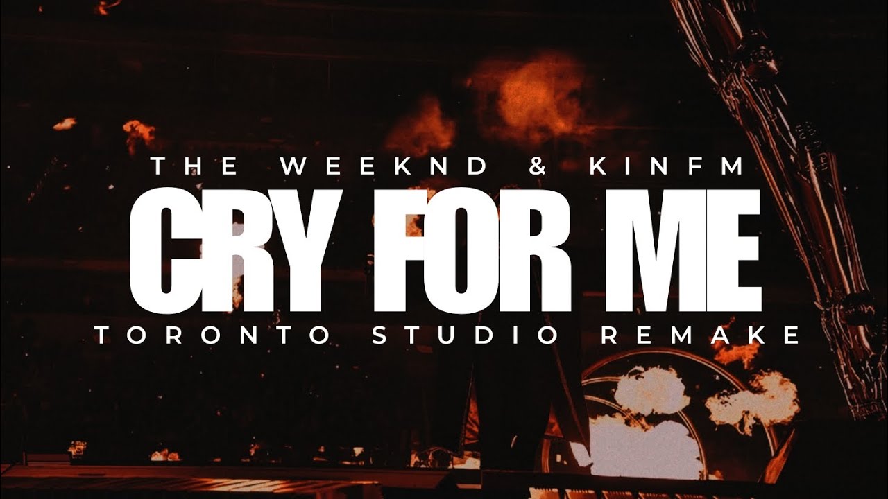 The Weeknd - Cry For Me (After Hours Til Dawn) [Studio Remake] | Toronto |