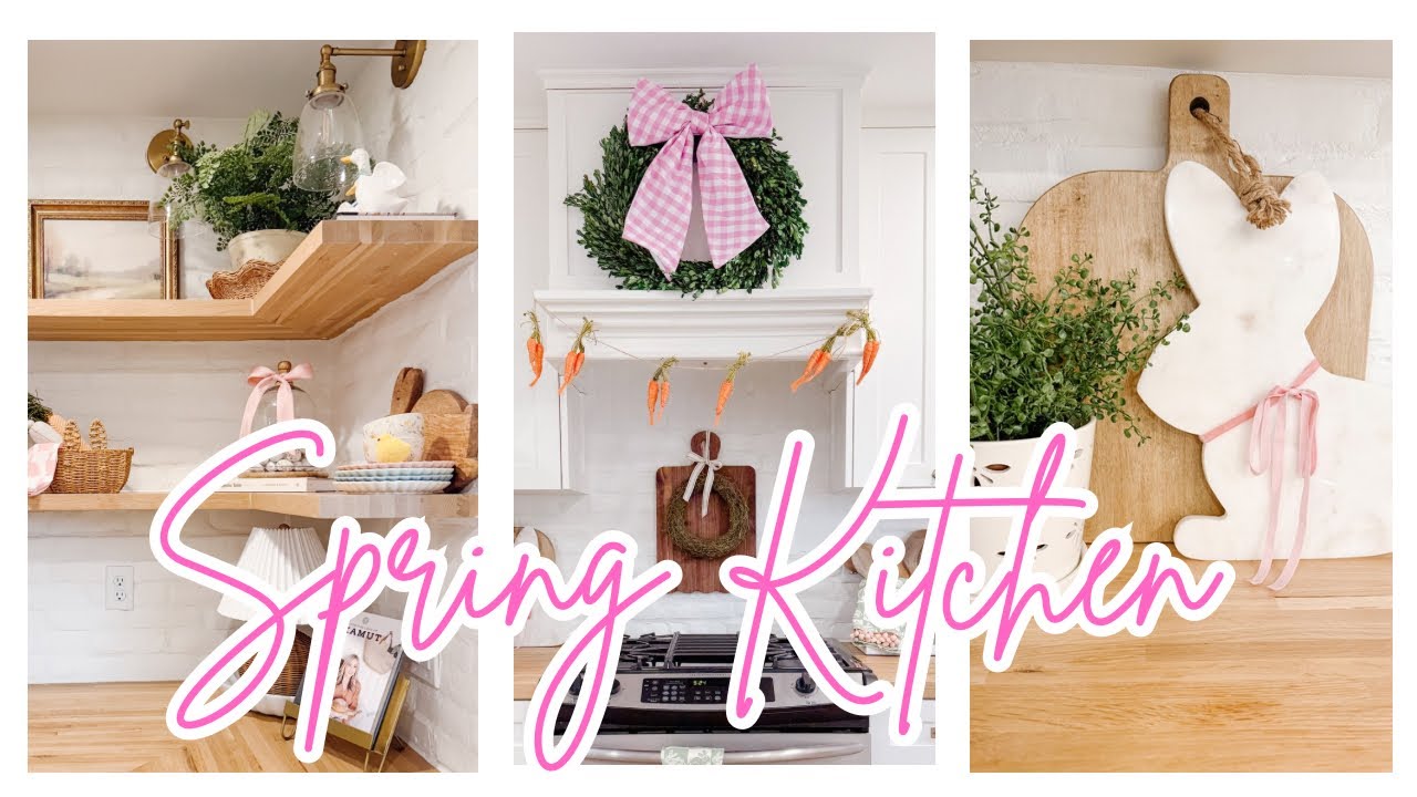 🌷NEW 🌷 SPRING DECORATE WITH ME IN THE KITCHEN | SPRING 2025