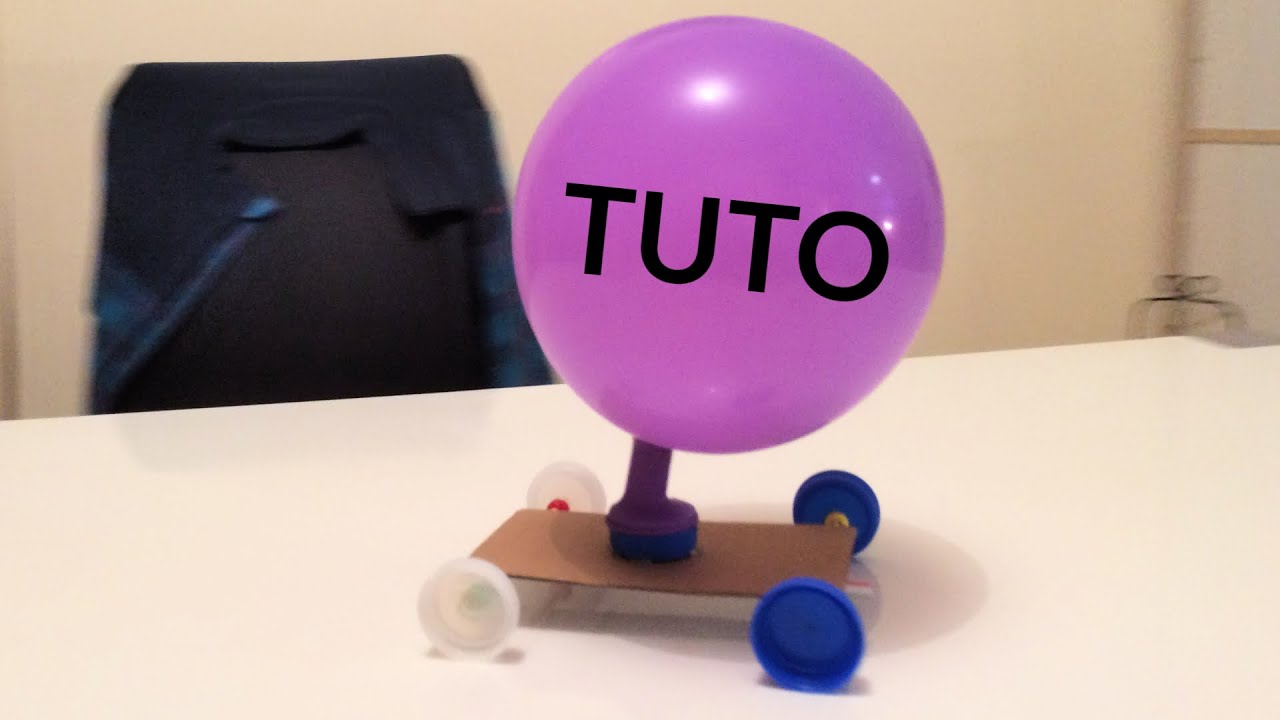 Tuto voiture ballon - Fabriquer une voiture à réaction