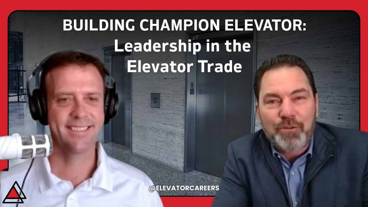 Building Champion Elevator: Leadership in the Elevator Trade | Don Gelestino