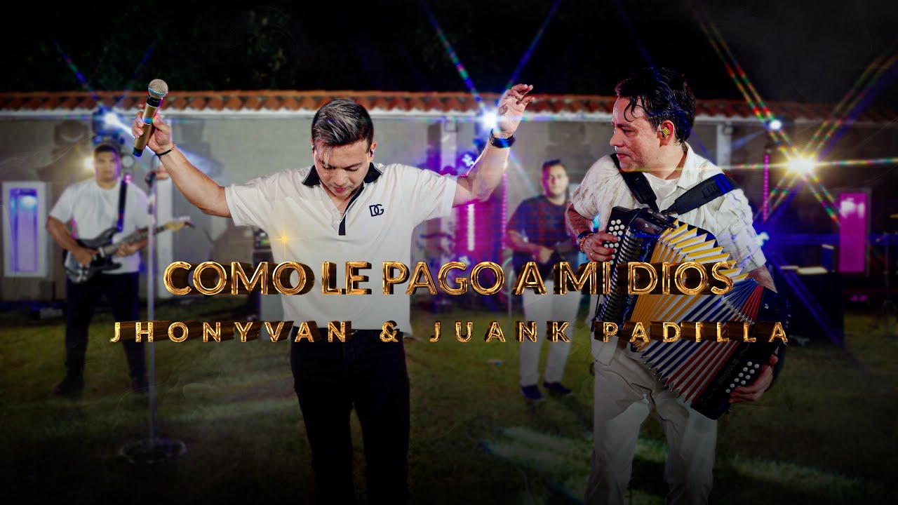 COMO LE PAGO A MI DIOS #live - EL ARTISTA | Jhonyvan Escorcia & Juank Padilla