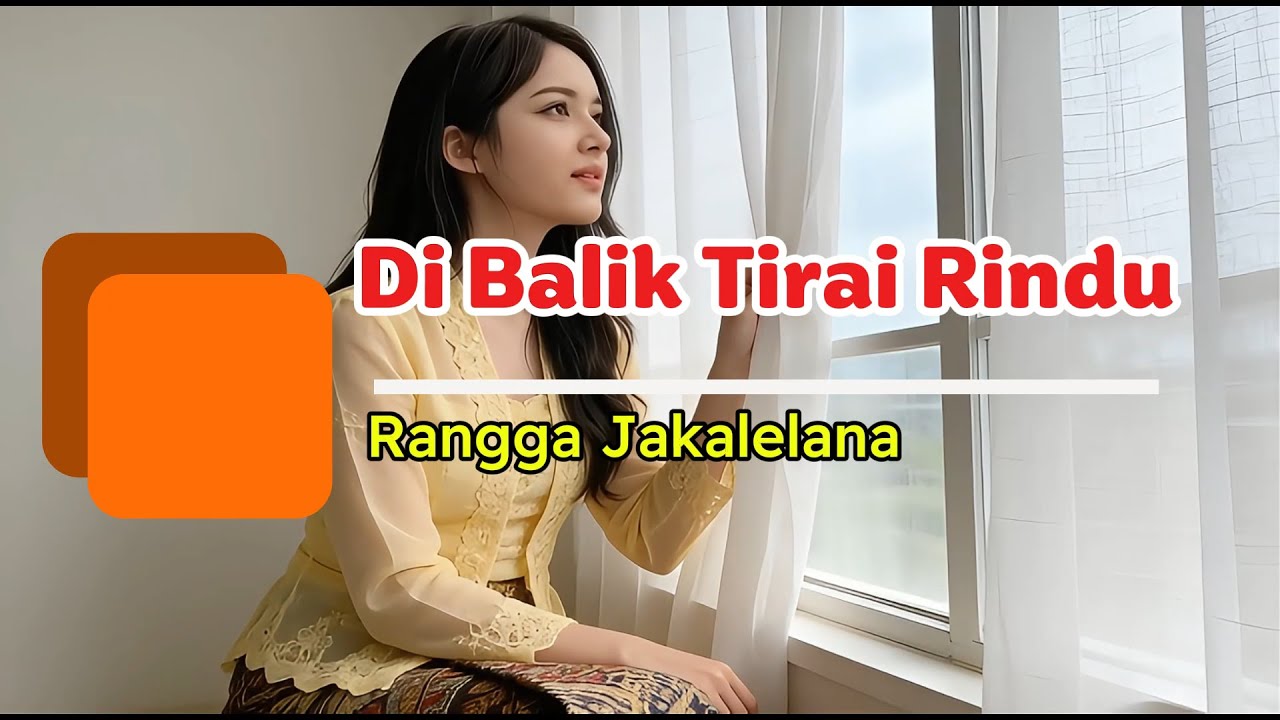Di Balik Tirai Rindu - Rangga Jakalelana (AIX Music Video)