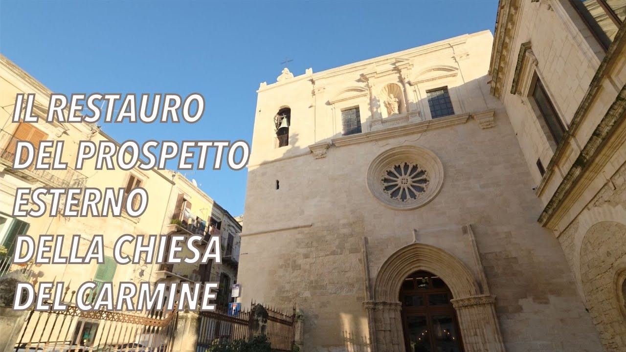 Il restauro del prospetto esterno della Chiesa del Carmine