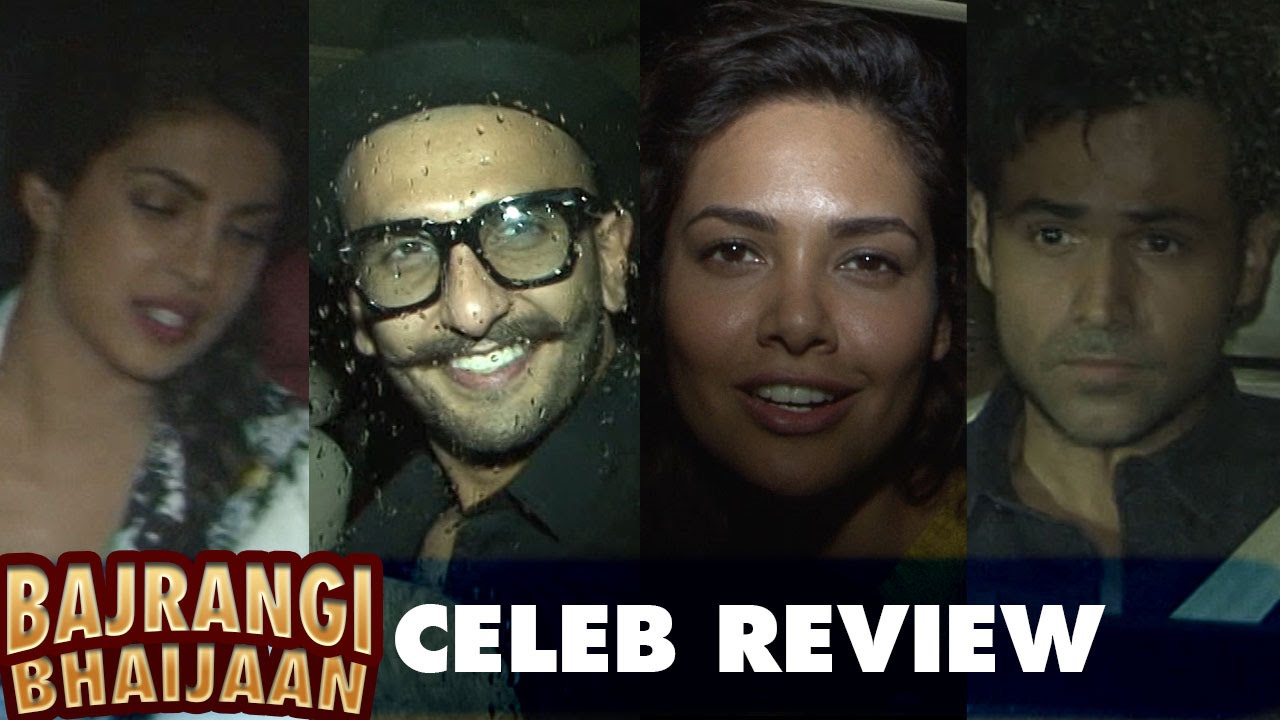 Bajrangi Bhaijaan | Celebrity review | Priyanka Chopra, Ranveer Singh, Emraan Hashmi