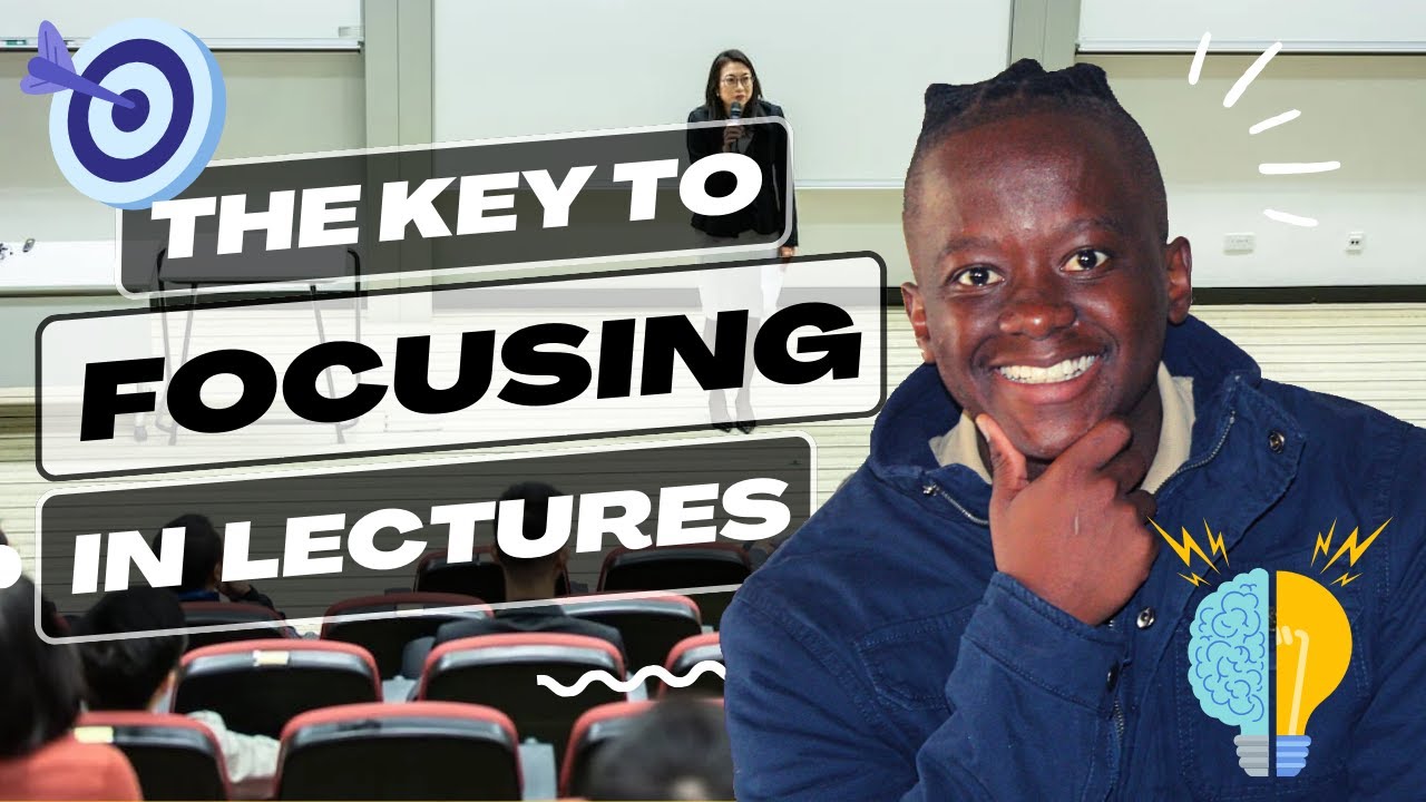 The Key to Focusing in Lectures