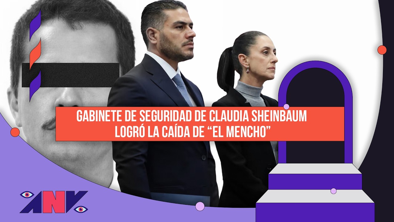Gabinete de Seguridad de Claudia Sheinbaum logró la caída de 
