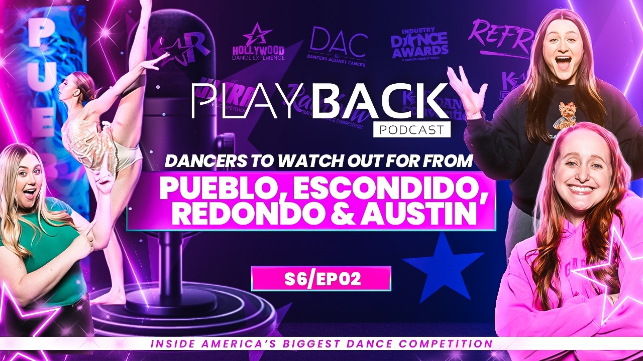 Dancers to WATCH OUT for in 2026 in Pueblo, Escondido, Redondo & Austin 🎙️ Playback Podcast S6/EP2