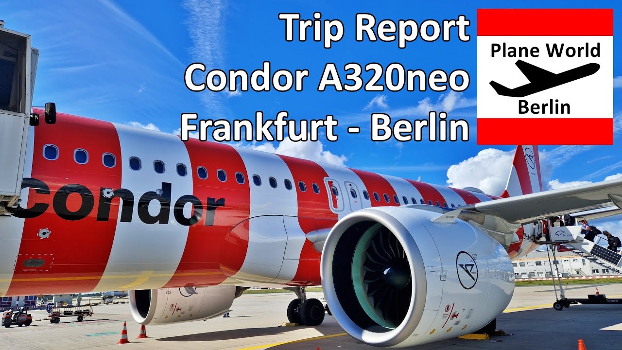 Trip Report | Condor Airlines Airbus A320neo | Frankfurt to Berlin | Engine issue & FRA Panorama