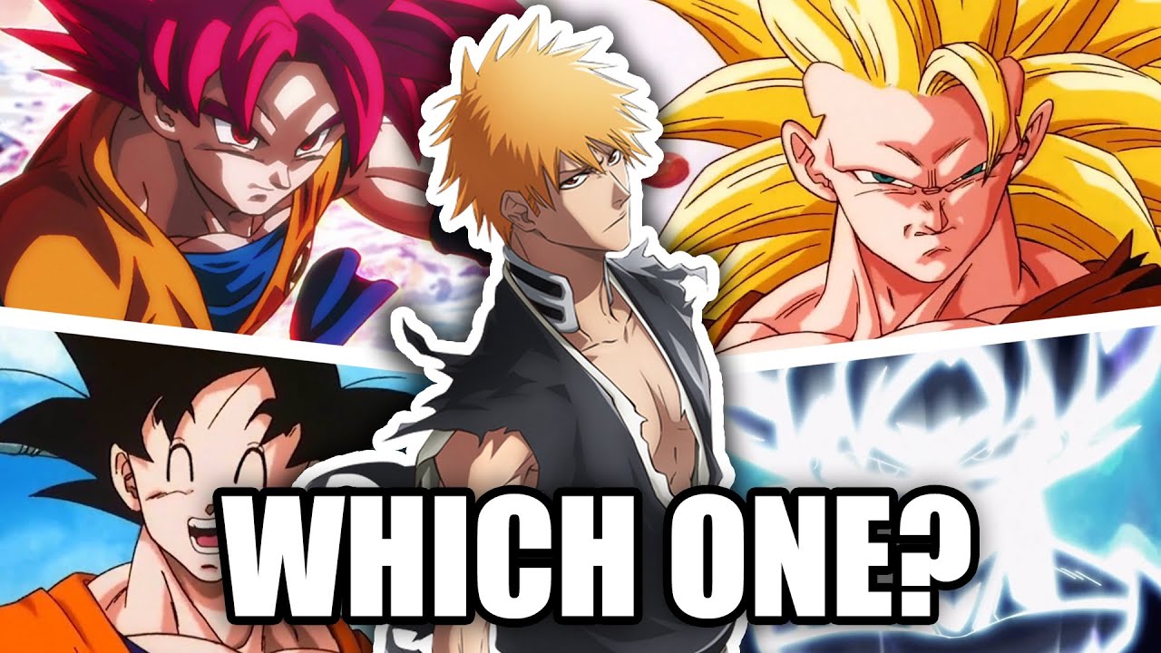 Which Form of Goku Would Ichigo Kurosaki Lose To?