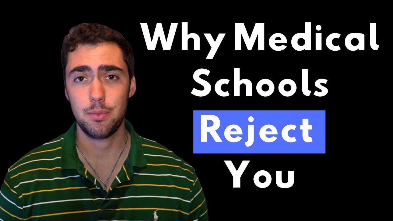 You WILL get Rejected from Medical School if you do this