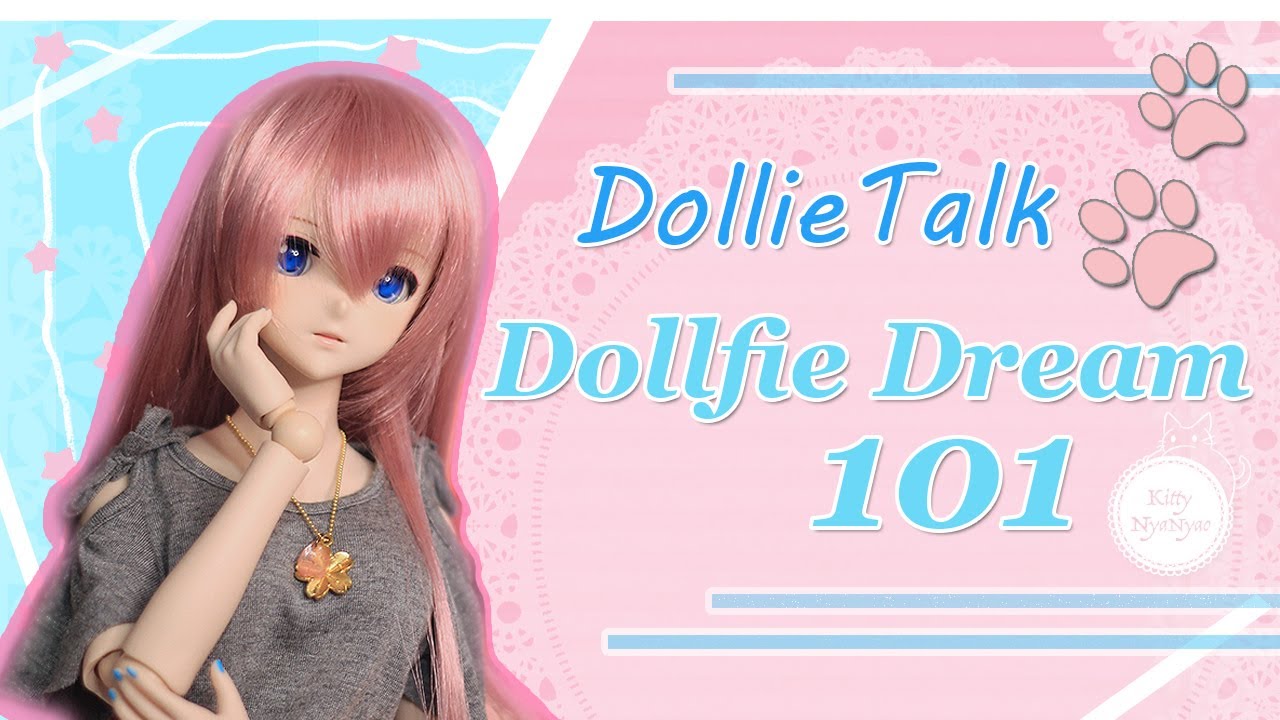 Dollie Talk: Dollfie Dream 101