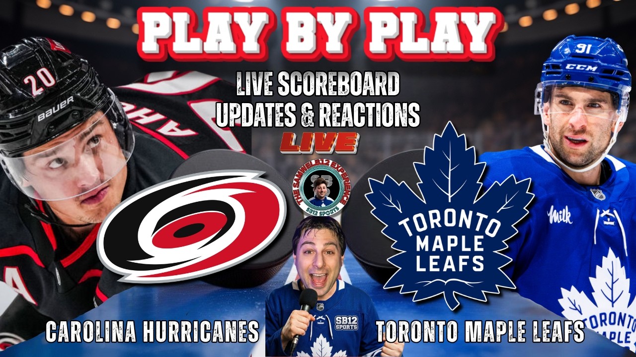 🏒 LIVE: Toronto Maple Leafs vs Carolina Hurricanes NHL Play by Play & Reactions!