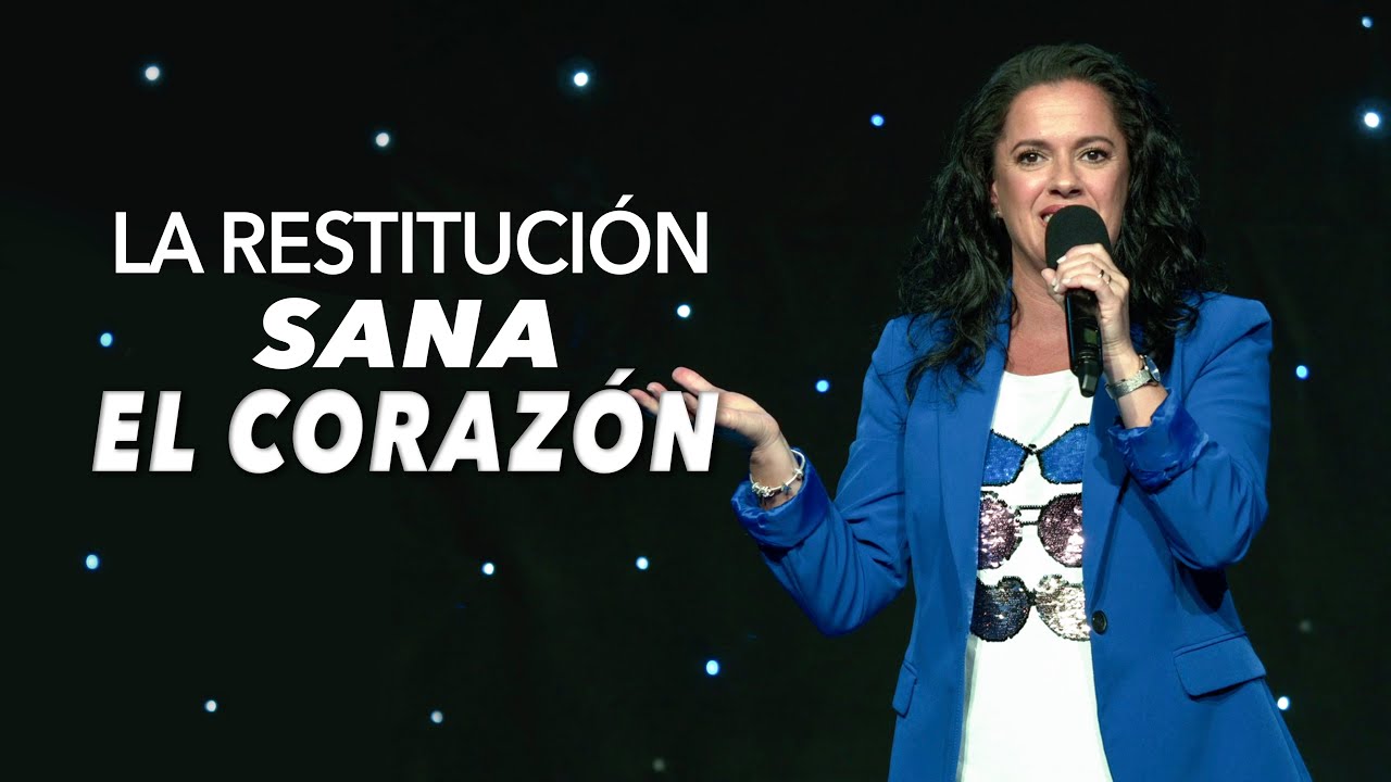 La Restituci&oacute;n Sana El Coraz&oacute;n - Pastora Ana Olondo