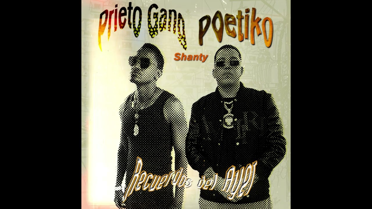 Poetiko Mc, Prieto Gang y Shanty - Recuerdos del ayer (2009)