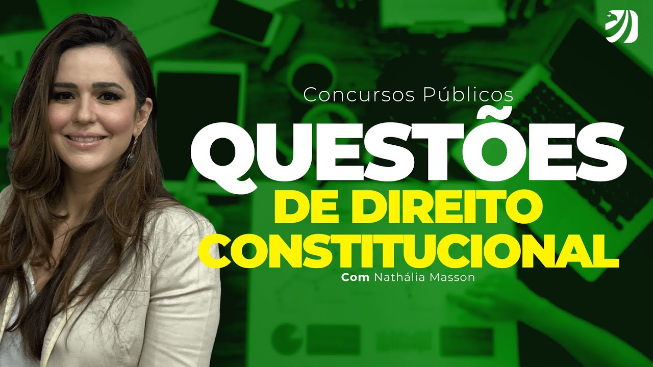 CONCURSOS PÚBLICOS: DIREITO CONSTITUCIONAL EM QUESTÕES (Nathália Masson)