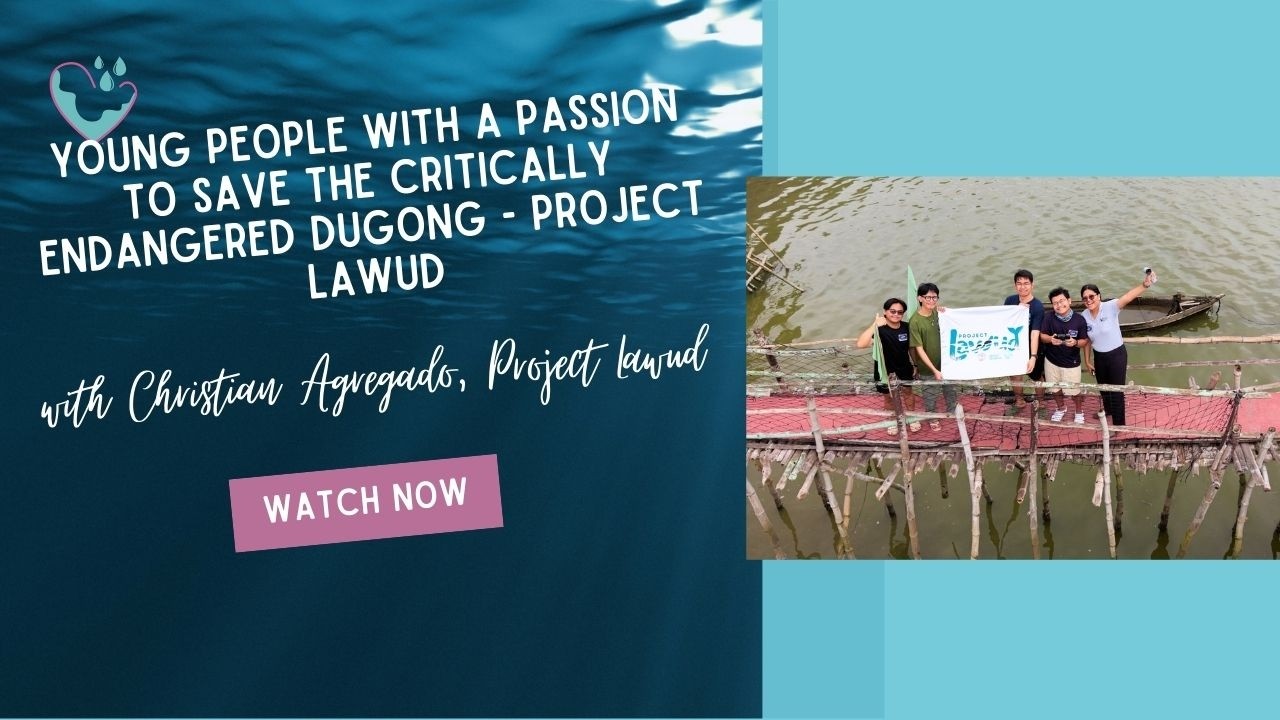 Young People with a Passion to Save the Critically Endangered Dugong - Project Lawud | WMW Podcast