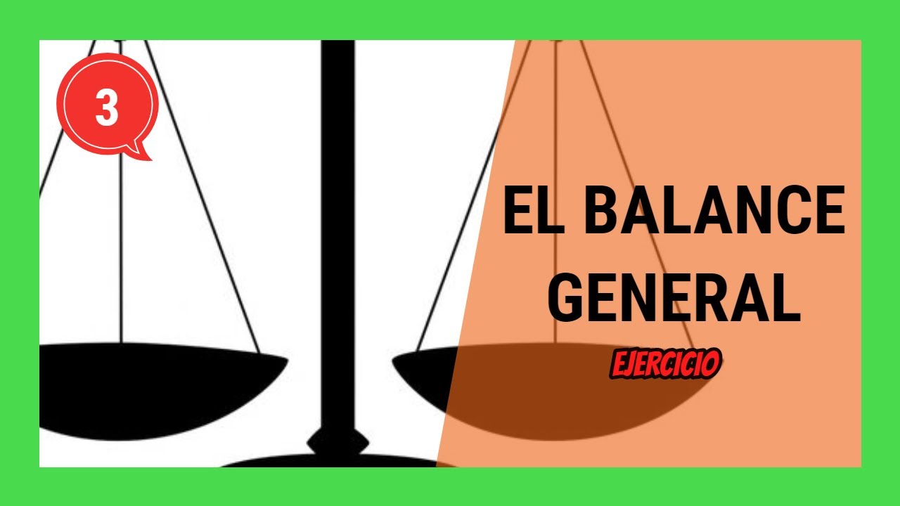 BALANCE GENERAL | Activo, Pasivo y Patrimonio Neto [Contabilidad] - EJEMPLO