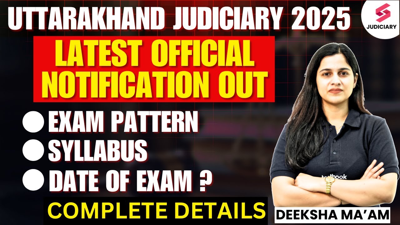 Uttarakhand Judiciary Vacancy 2025 | Uttarakhand Judiciary Syllabus, Exam Pattern by Deeksha Mam