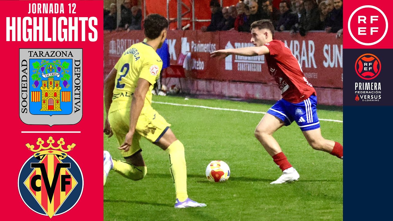 Resumen #PrimeraFederaci&oacute;n | SD Tarazona 2-1 Villarreal CF B | Jornada 12 | Temporada 2025/26