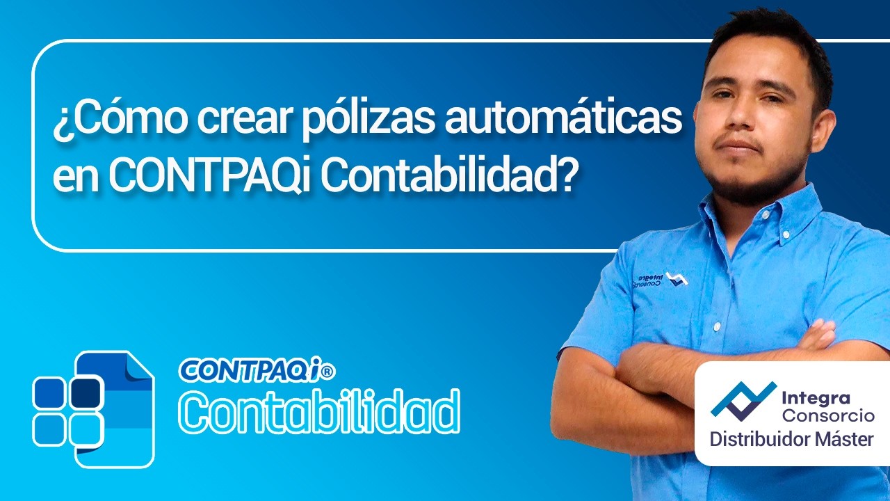 ¿Cómo crear pólizas automáticas en CONTPAQi Contabilidad?