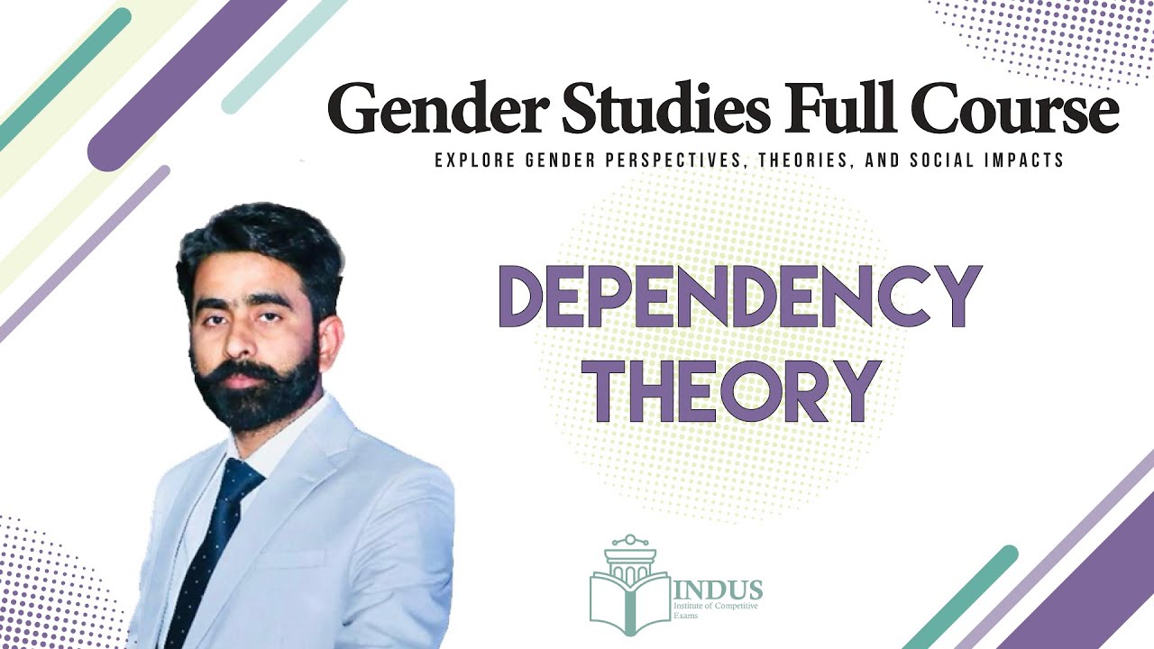 Gender Analysis of Dependency theory by Professor Inam | Lecture 24