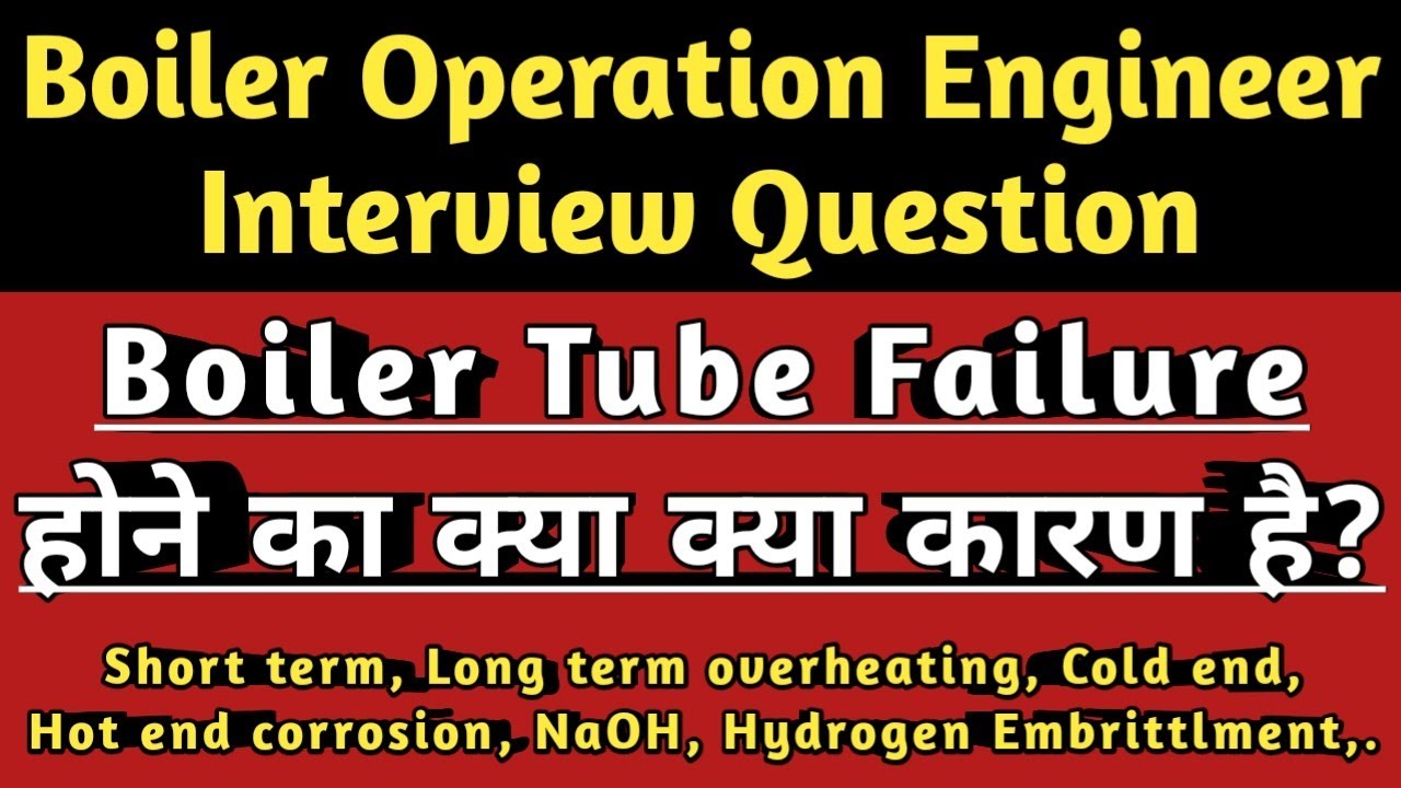 Q & A for BOE Interview | What are the reason behind Boiler Tube Failure? | BOE Viva |