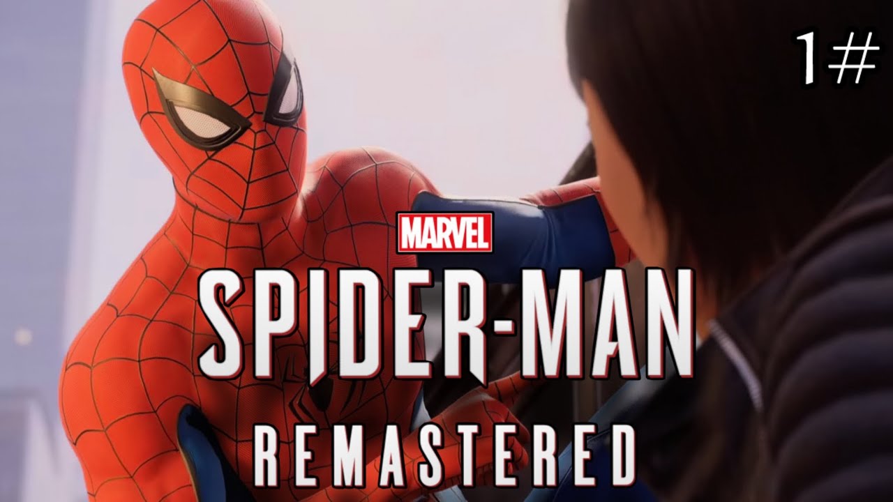 سبايدر مان النسخة المحسنة #1 | بداية قوية و اكشن قوي 🔥 | Spider-Man Remastered