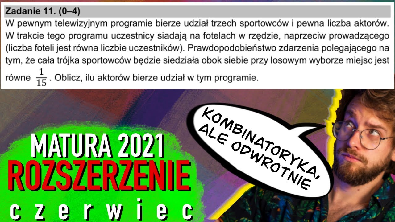 Całkiem trudna KOMBINATORYKA i PRAWDOPODOBIEŃSTWO | MATURA 2021 ROZSZERZONA (czerwiec) Zad.11