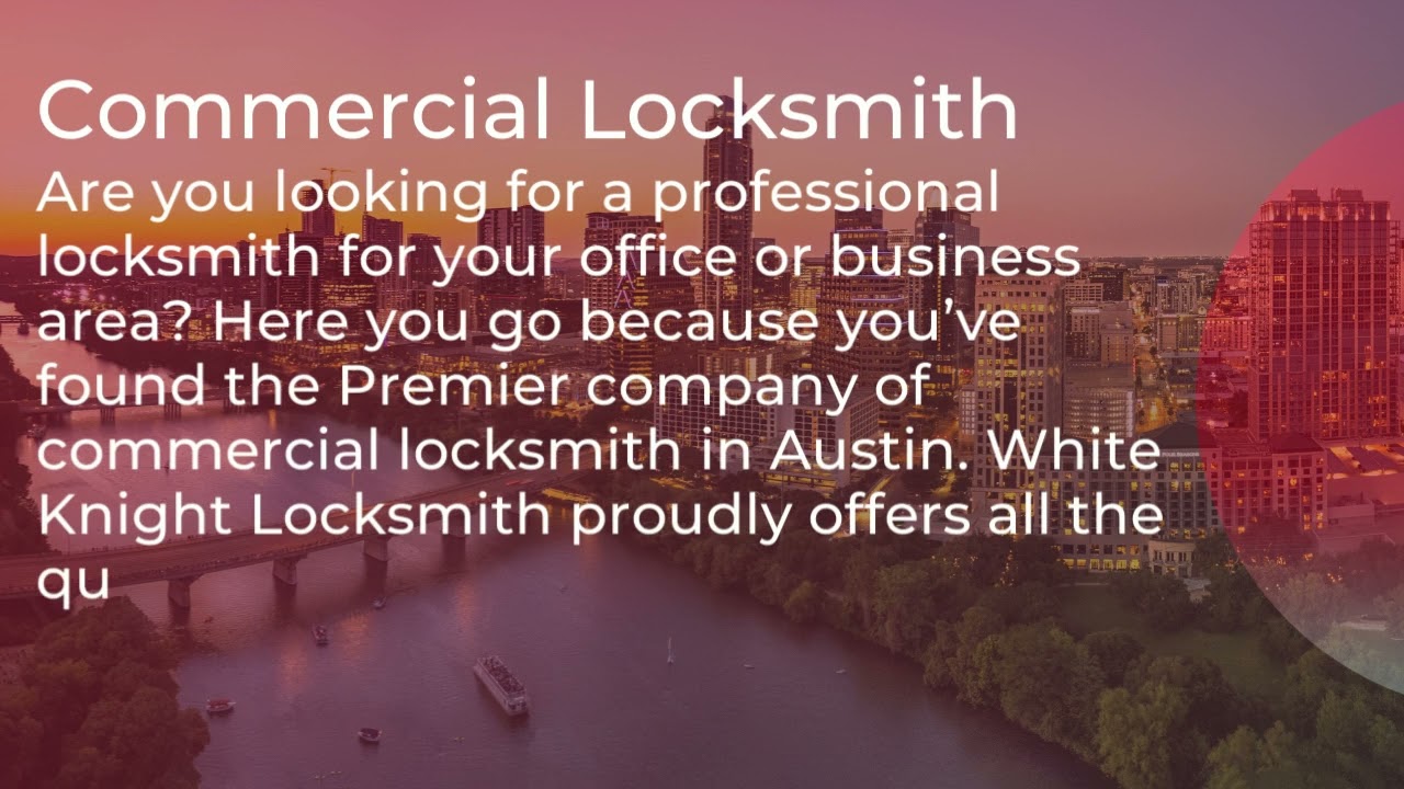 White Knight Locksmith | Best Locksmith Service Provider In Austin, TX.