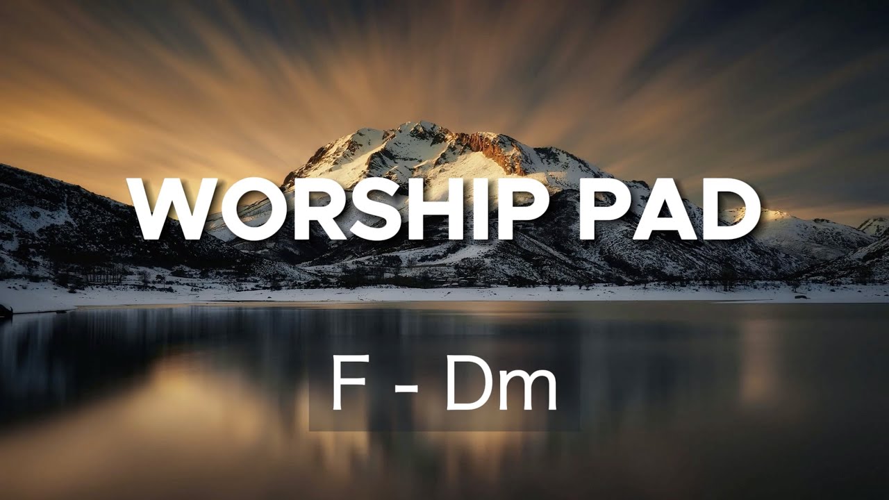 WORSHIP PAD #1  | F - Dm  | Continuos Pad | Atmosfera | Ambiente | Soaking Pad |