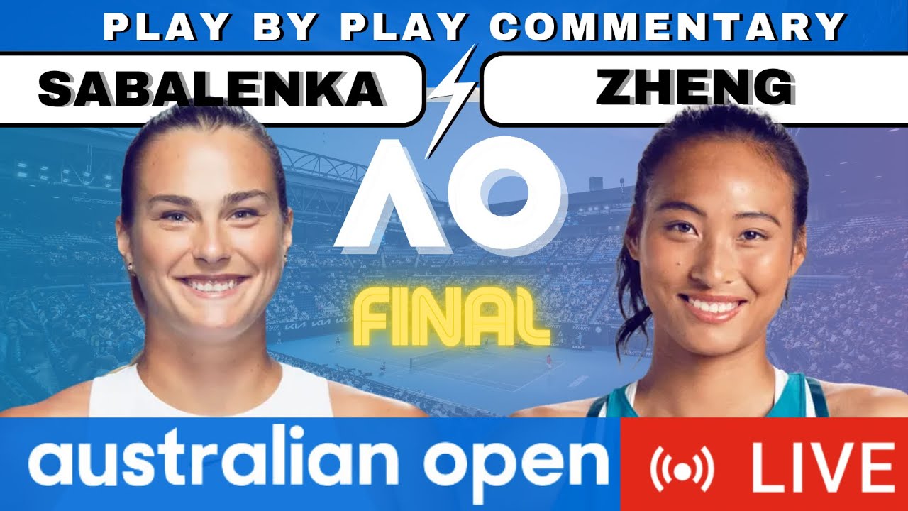 🔴SABALENKA vs ZHENG I AO24 FINAL Australian Open 2024 Free Live Stream Tennis 萨巴伦卡 vs 郑 澳大利亚公开赛决赛直播