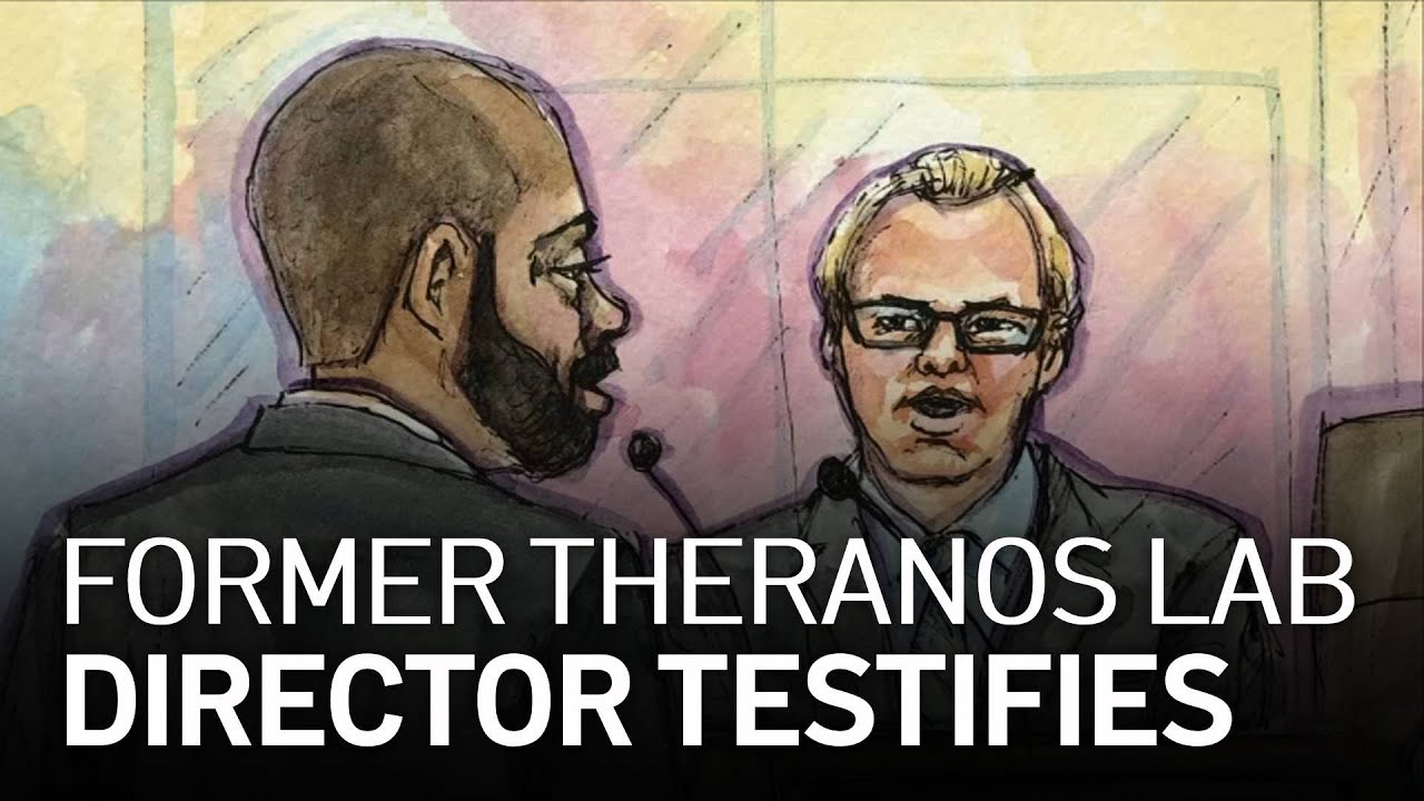 Former Theranos Lab Director Testifies in Elizabeth Holmes Trial