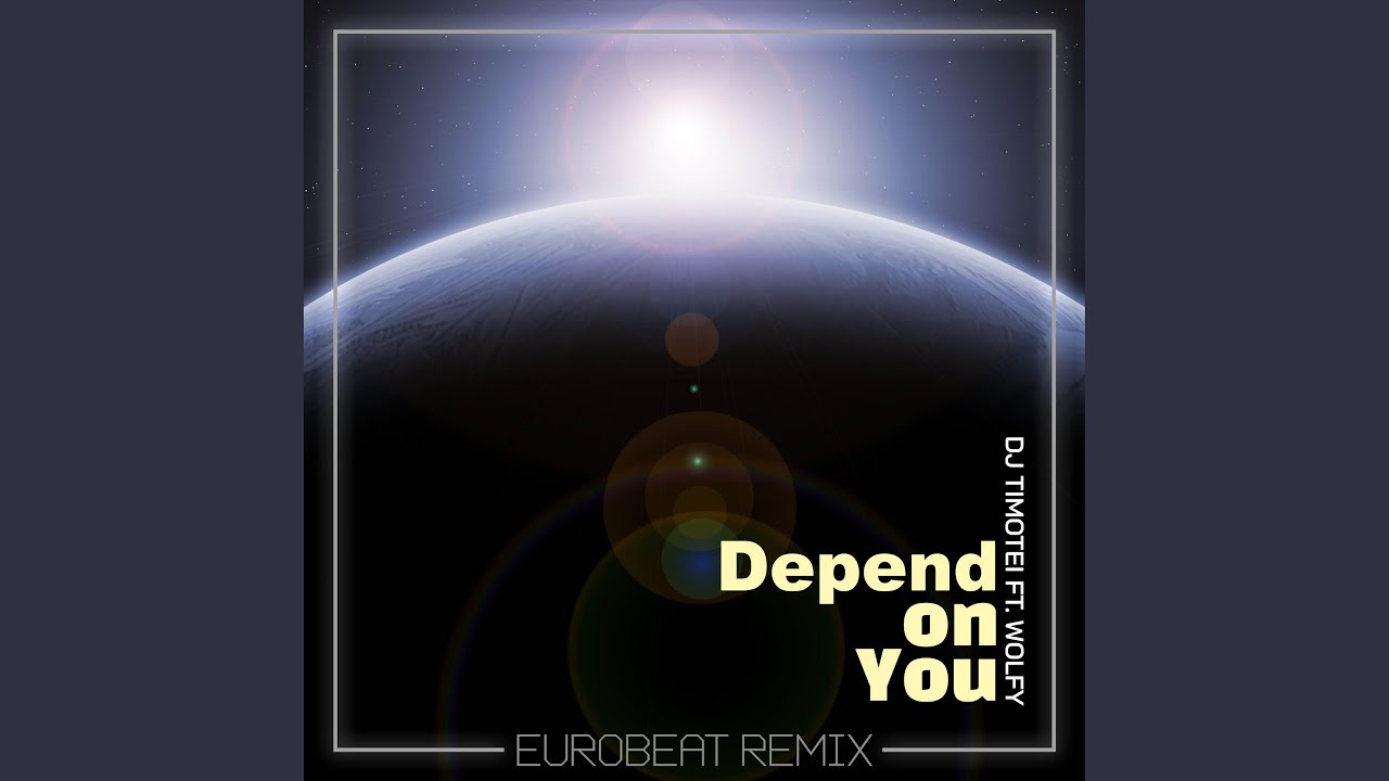 Depend On You (Eurobeat Remix)