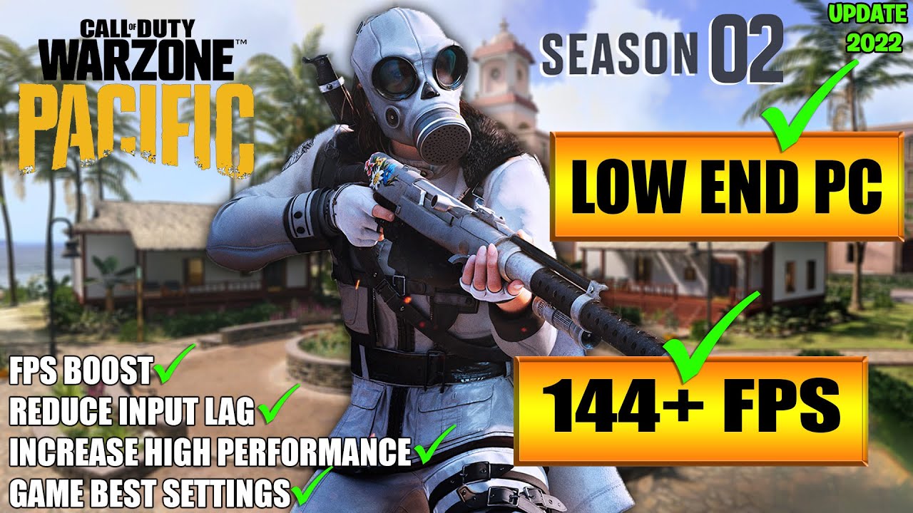 🔧WARZONE PACIFIC SEASON 2: Low End Pc increase performance / FPS with any setup ! Best Settings 2022