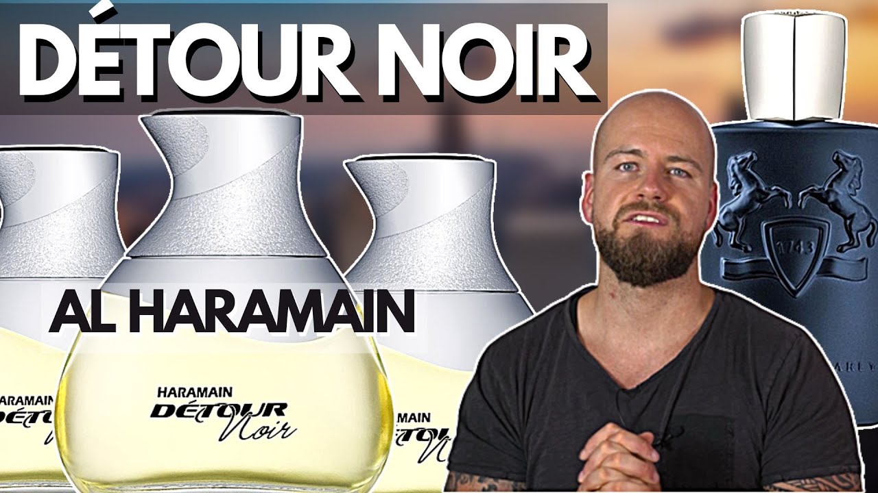 Detour Noir Al Haramain | G&uuml;nstige Layton Alternative? | Welcher ist besser?