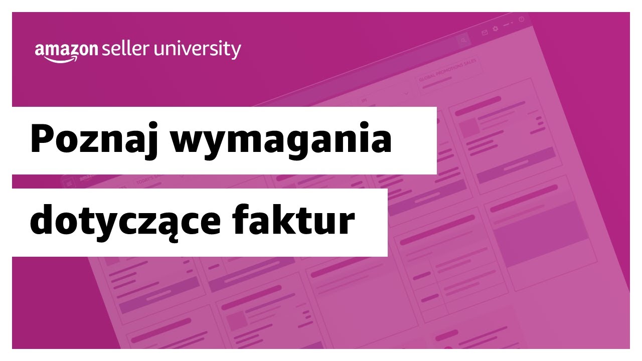 Poznaj wymagania dotyczące faktur | Sprzedaż na Amazon