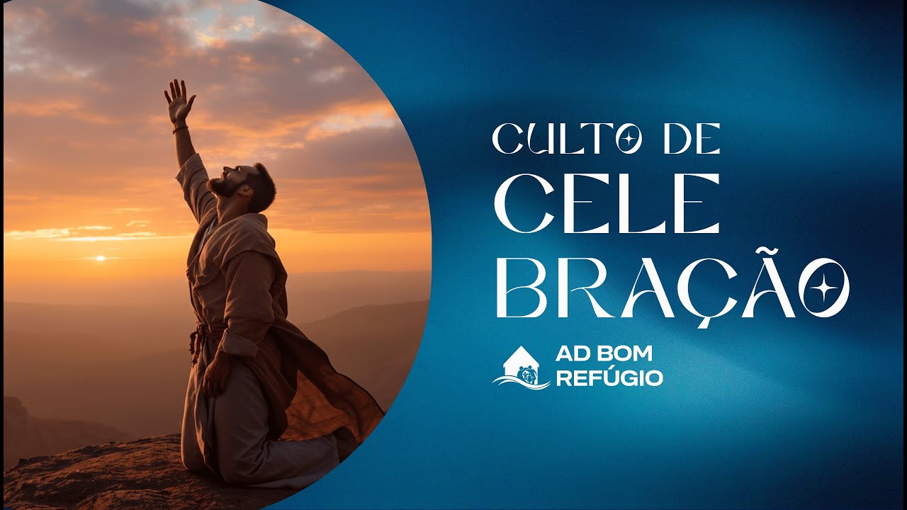 AD Bom Refúgio - Culto de Celebração - Pr. Eliel Júnior - 15/03/2026