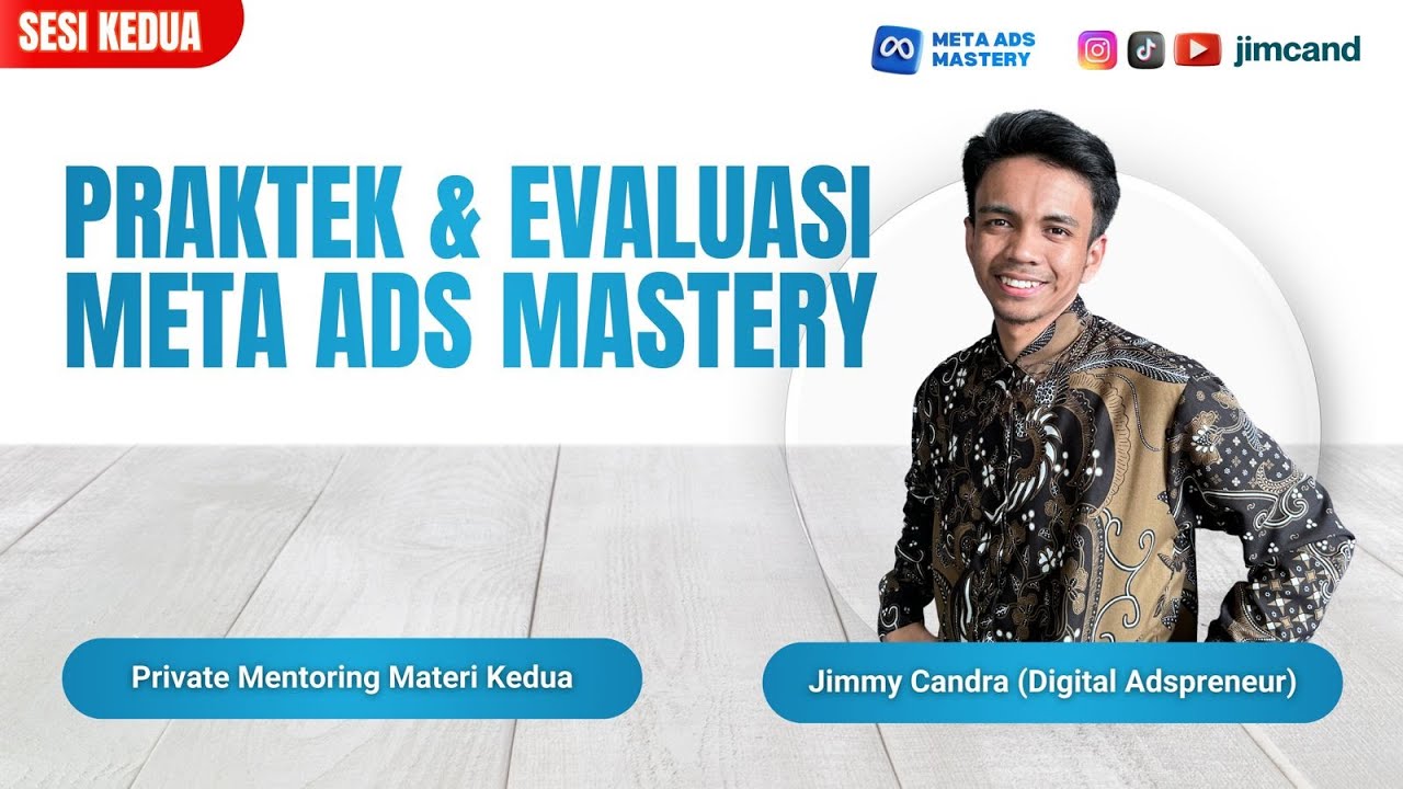 PRIVATE MENTORING PAK ROCHMAN - PRAKTEK & EVALUASI META ADS