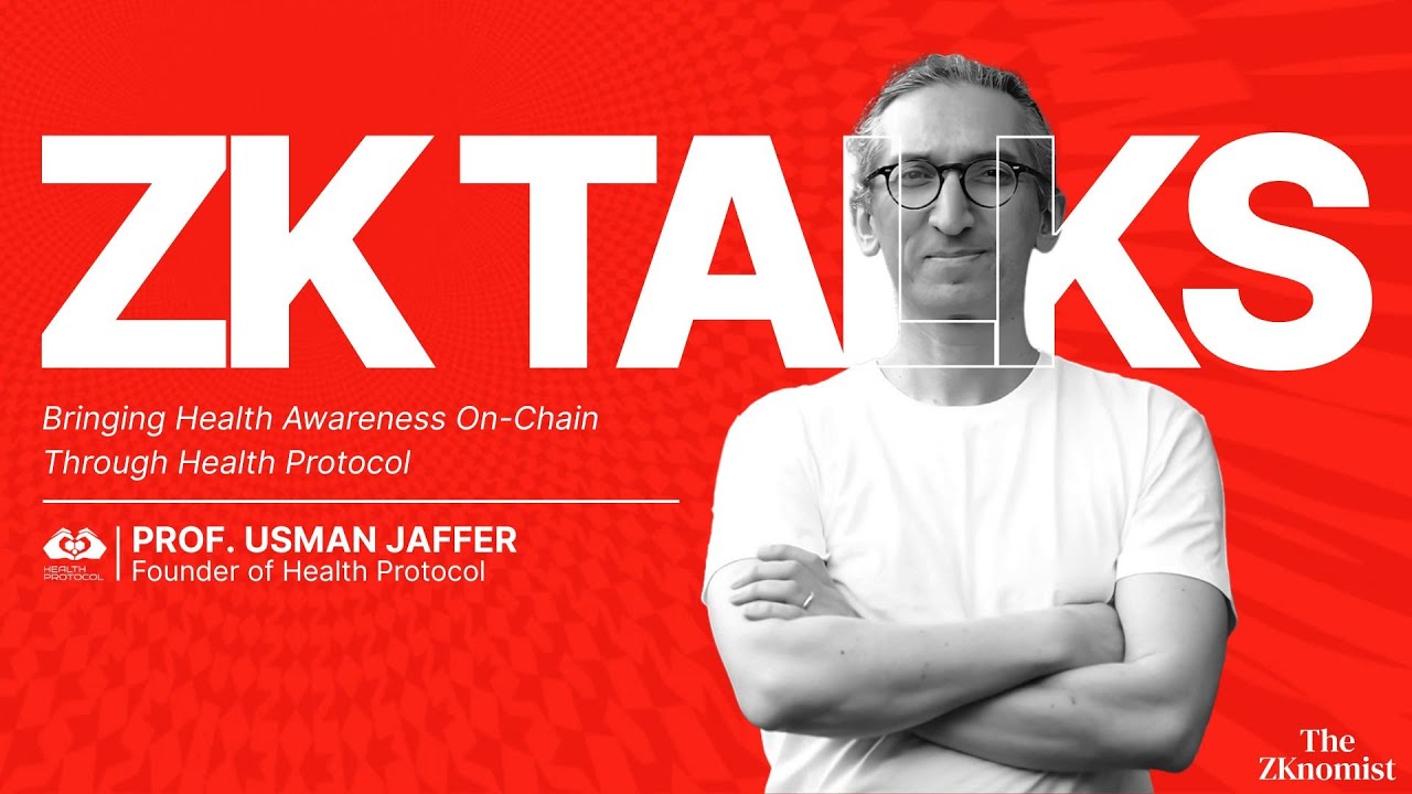 ZKTalks 🎙Ep. 13 | Bringing Health Awareness On-Chain Through Health protocol with Prof. Usman Jaffer